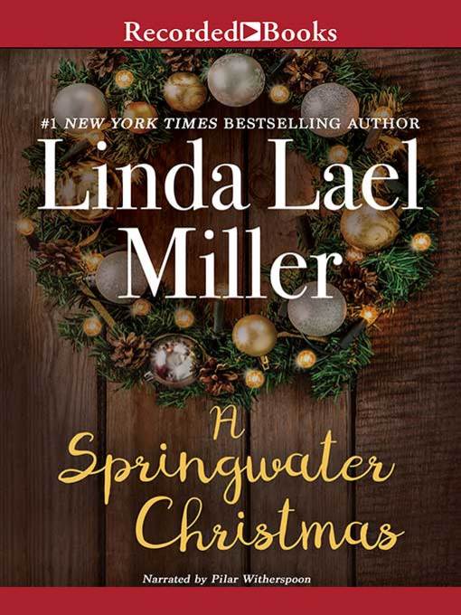 Title details for Springwater Christmas by Linda Lael Miller - Available
